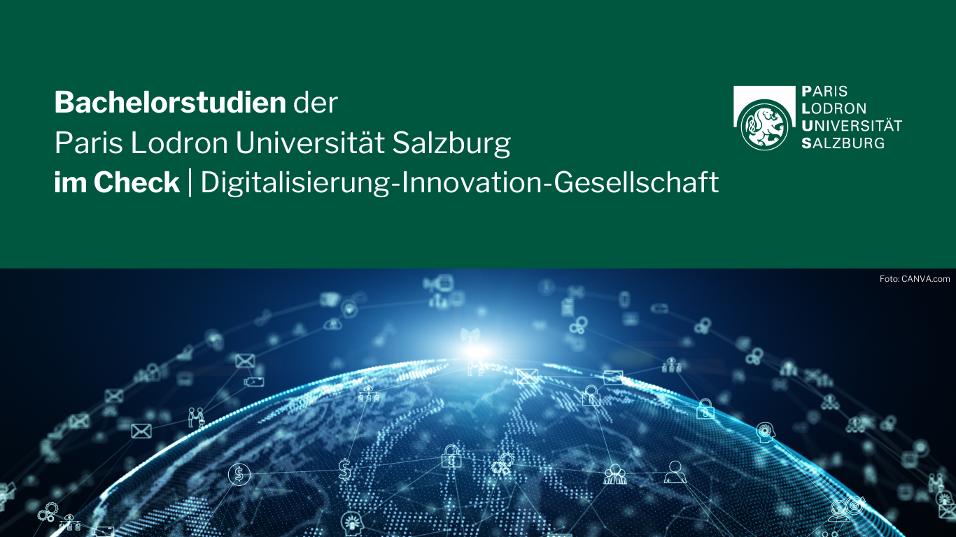 Bachelorstudium „Digitalisierung-Innovation-Gesellschaft" in Salzburg studieren