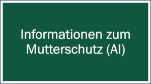 Link  zu Informationen zum Mutterschutz (Arbeitsinspektion)