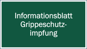 Link zum Informationsblatt Grippeschutzimpfung