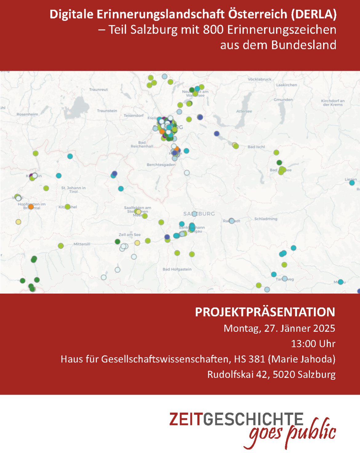 Die Digitale Erinnerungslandschaft Österreich (DERLA) dokumentiert alle öffentlich sichtbaren Erinnerungszeichen für Opfer nationalsozialistischer Verbrechen in Österreich und setzt sich die Erinnerung an diese Opfer sowie die kritische Auseinandersetzung mit dem Nationalsozialismus zum Ziel. Jeder Erinnerungsort wird mit Informationen zum historischen Ereignis und zu den Personen, an die am Ort erinnert wird, sowie zur Geschichte des Erinnerungszeichens versehen. Präsentation am 27. Jänner 2025 Am Internationalen Tag des Gedenkens an die Opfer des Holocaust wird der Salzburger Teil von DERLA der Öffentlichkeit präsentiert. Auf Basis intensiver Recherchen wurden von einem Projektteam am Fachbereich Geschichte ca. 800 Erinnerungszeichen und ca. 800 Biografien von Opfern des Nationalsozialismus bzw. Widerständigen erfasst. Das Projektteam wird im Rahmen der Projektpräsentation die Funktionsweise dieser umfangreichen Datenbank erläutern sowie einige Orte und Biografien beispielhaft vorstellen. Eintritt frei, keine Anmeldung erforderlich.